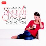 Various artists - Classic FM Smooth Classics The Ultimate Collection