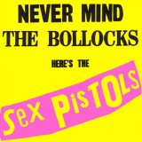 Sex Pistols - Never Mind The Bollocks Here's The Sex Pistols