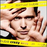 Michael BublÃ© - Crazy Love