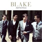 Blake - And So It Goes