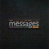 Orchestral Manoeuvres In The Dark - Messages: O.M.D. Greatest Hits