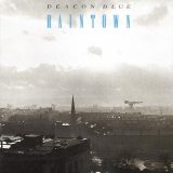 Deacon Blue - Raintown (Deluxe Edition)