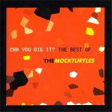 Mock Turtles - Can You Dig It The Best Of