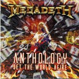 Megadeth - Anthology Set The World Afire