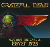 Grateful Dead - Rocking The Cradle Egypt 1978