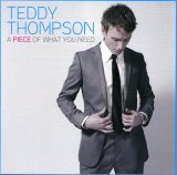 Teddy Thompson - A Piece Of What You Need