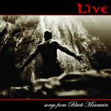 Live - Songs From Black Mountain