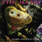 The Band - High On The Hog