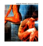 Godley & Creme - Freeze Frame