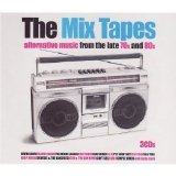 Various artists - The Mix Tapes Alternative Music From The Late 70s And 80s
