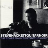 Steve Hackett - There Are Many Sides To The Night