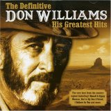 Don Williams - The Definitive Don Williams His Greatest Hits