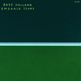 Dave Holland - Emerald Tears