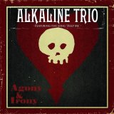 Alkaline Trio - Agony & Irony