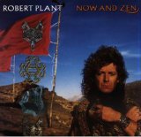 Robert Plant - Now And Zen