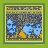 Cream - Royal Albert Hall London May 2-3-5-6 2005