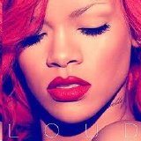 Rihanna - Loud