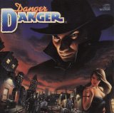 Danger Danger - Danger Danger
