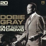 Dobie Gray - Out On The Floor With The In Crowd