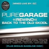 Various artists - Pure Garage Rewind Back To The Old School