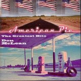 Don McLean - American Pie The Greatest Hits