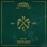 Frank Turner - England Keep My Bones