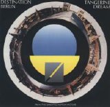 Tangerine Dream - Destination Berlin