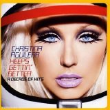 Christina Aguilera - Keeps Gettin' Better: A Decade Of Hits