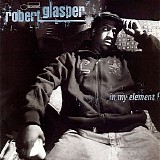 Robert Glasper - In My Element