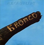 Bronco - Ace Of Sunlight