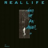 Real Life - Send Me An Angel '89
