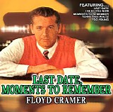Floyd Cramer - Last Date , Moments To Remember