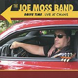 Joe Moss - Drive Time - Live At Chans