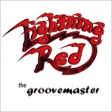 Lightning Red - The Groovemaster