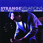 Stan Webb - Strange Situations: The Stan Webb & Chicken Shack Indigo Sessions