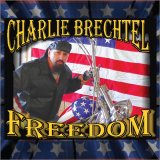 Charlie Brechtel Band, The - Freedom