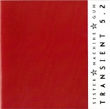 Sister Machine Gun - Transient 5.2
