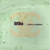 Litfiba - Essere o sembrare
