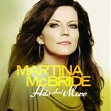 Martina McBride - Hits & More