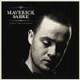 Maverick Sabre - Lonely are the brave