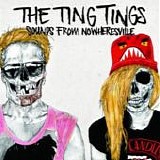 The Ting Tings - Sounds from Nowheresville