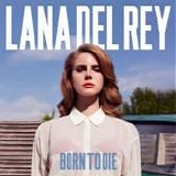 Lana Del Rey - Born to die
