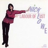 Nick Lowe - Labour Of Lust