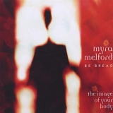 Myra Melford's Be Bread - The Image Of Your Body