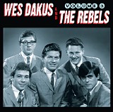 Dakus, Wes and The Rebels - Volume 3