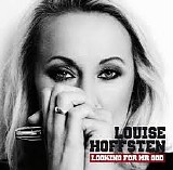 Louise Hoffsten - Looking For Mr God