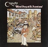 Caravan - Blind Dog At St.Dunstan's