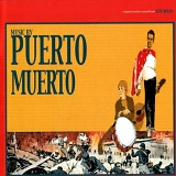 Puerto Muerto - Your Bloated Corpse Has Washed Ashore