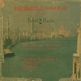 Up, Bustle & Out - Master Sessions 1