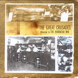 The Great Crusades - Welcome To The Hiawatha Inn